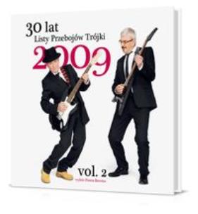 Okładka książki 30 lat Listy Przebojów Trójki Rok 2009 vol. 2