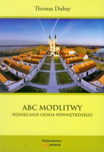 Okładka książki ABC modlitwy Wzniecanie ognia wewnętrznego