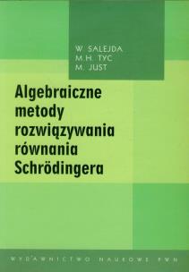 Okładka książki Algebraiczne metody rozwiązywania równania Schrodingera