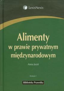 Okładka książki Alimenty w prawie prywatnym międzynarodowym