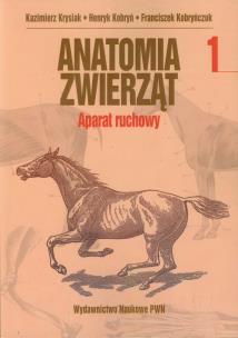 Okładka książki Anatomia zwierząt tom 1 Aparat ruchowy