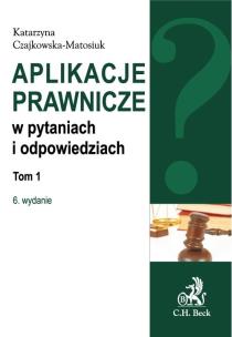 Okładka książki Aplikacje prawnicze w pytaniach i odpowiedziach t.1