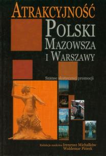 Okładka książki Atrakcyjność Polski Mazowsza i Warszawy