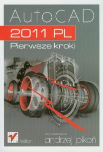 Okładka książki AutoCAD 2011 PL. Pierwsze kroki