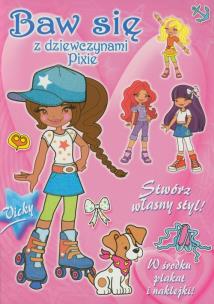 Okładka książki Baw się z dziewczynami Pixie - Vicky