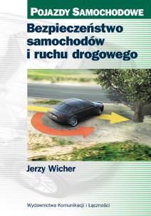 Okładka książki Bezpieczeństwo samochodów i ruchu drogowego