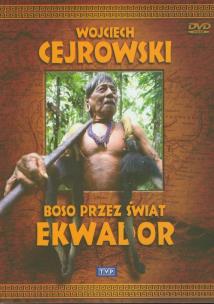 Okładka książki Boso przez świat. Ekwador. Film DVD