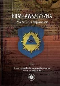Okładka książki Brasławszczyzna Pamięć i współczesność