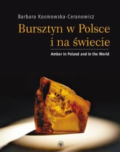Okładka książki Bursztyn w Polsce i na świecie