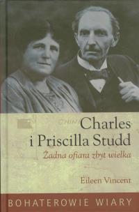 Okładka książki Charles i Priscilla Studd Żadna ofiara zbyt wielka