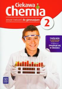 Okładka książki Chemia GIM Ciekawa chemia 2 ćw. w.2012 WSIP