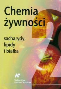 Opakowanie Chemia żywności Sacharydy, lipidy, białka t.2