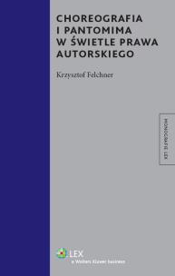 Okładka książki Choreografia i pantomima w świetle prawa autorskiego