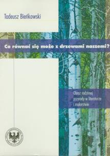 Okładka książki Co równać się może z drzewami naszemi?