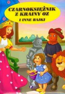 Okładka książki Czarnoksiężnik z Krainy OZ i inne bajki FENIX