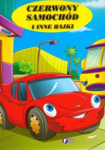Okładka książki Czerwony samochód i inne bajki FENIX
