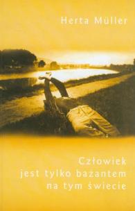 Okładka książki Człowiek jest tylko bażantem na tym świecie