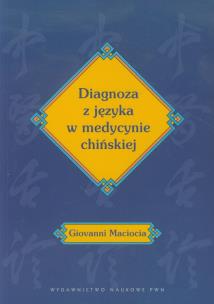 Okładka książki Diagnoza z języka w medycynie chińskiej