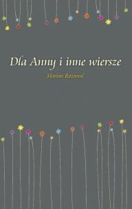 Okładka książki Dla Anny i inne wiersze