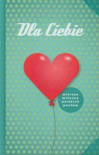 Okładka książki Dla Ciebie. Wiersze miłośne... zielona ALGO