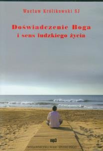 Okładka książki Doświadczenie Boga i sens ludzkiego życia mp3 - Audiobook