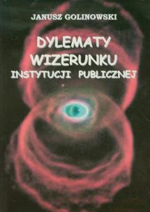 Okładka książki Dylematy wizerunku instytucji publicznej