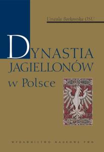 Okładka książki Dynastia Jagiellonów w Polsce