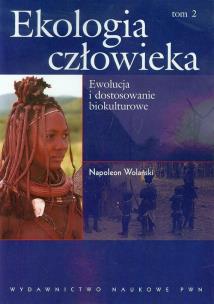 Okładka książki Ekologia człowieka Podstawy ochrony środowiska i zdrowia człowieka tom 2