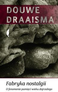 Okładka książki Fabryka nostalgii O fenomenie pamięci wieku dojrzałego