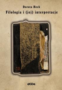 Okładka książki Filologia i (jej) interpretacje