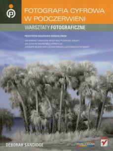 Okładka książki Fotografia cyfrowa w podczerwieni