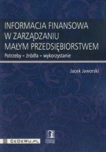 Okładka książki Informacja finansowa w zarządzaniu małym przedsiębiorstwem
