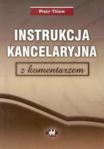 Okładka książki Instrukcja kancelaryjna z komentarzem