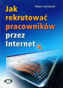Okładka książki Jak rekrutować pracowników przez Internet