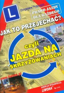 Okładka książki Jak to przejechać czyli Jazda na skrzyżowaniach