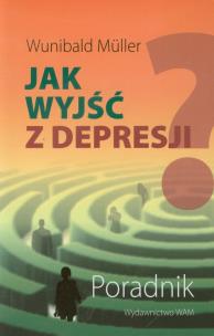 Okładka książki Jak wyjść z depresji?