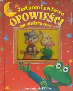 Okładka książki Jednominutowe opowieści...- Przygody Marcela