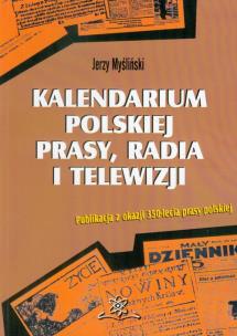 Okładka książki Kalendarium polskiej prasy, radia i telewizji