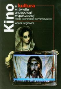 Okładka książki Kino a kultura w świetle antropologii współczesnej