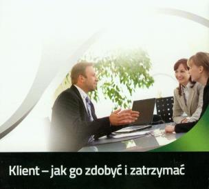 Okładka książki Klient jak go zdobyć i zatrzymać - Audiobook