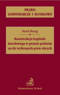 Okładka książki Konstrukcja kapitału docelowego w prawie polskim na tle wybranych praw obcych