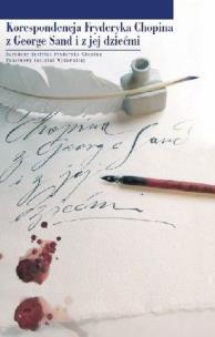 Okładka książki Korespondencja Chopina z George Sand i z jej dziećmi