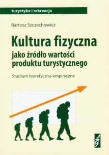 Okładka książki Kultura fizyczna jako źródło wartości produktu
