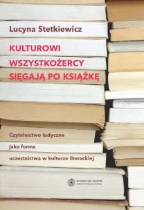 Okładka książki Kulturowi wszystkożercy sięgają po książkę