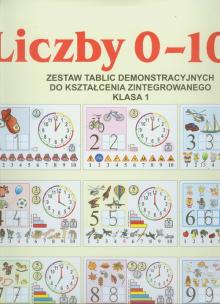 Okładka książki Liczby 0-10 Zestaw tablic demonstracyjnych do kształcenia zintegrowanego dla klasy 1
