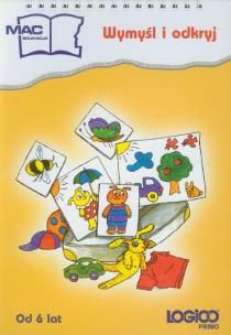 Okładka książki Logico Primo Wymyśl i odkryj Od 6 lat Edukacja wczesnoszkolna