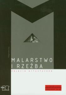Okładka książki Malarstwo i rzeźba Zajęcia artystyczne Program zajęć