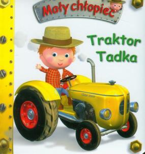 Okładka książki Mały chłopiec - Traktor Tadka