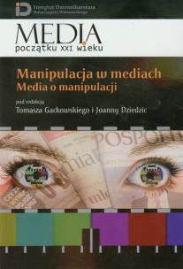 Opakowanie Manipulacja w mediach Media o manipulacji