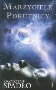 Okładka książki Marzyciele i pokutnicy